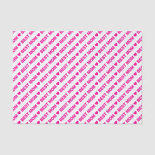 Best Mom Hot Pink on White Tissue Paper