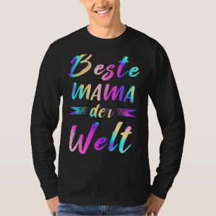 Best Mom In German For Mother's Day Colourful Rain T-Shirt