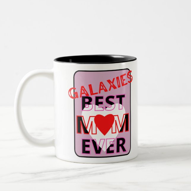 Best mom in the galaxy Two-Tone coffee mug (Left)