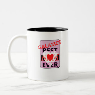 Best mom in the galaxy Two-Tone coffee mug