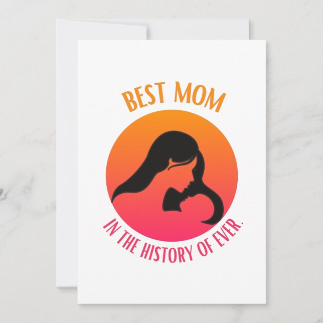 Best Mom in the history of ever T-Shirt Invitation (Front)