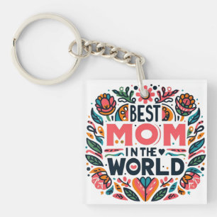 Best Mom In The World Folk Art Floral Mother's Day Keychain
