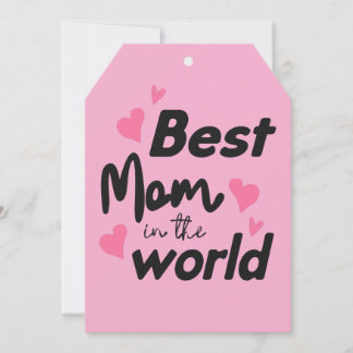 Best Mom In the World : Mothers Day Collection 4 Holiday Card