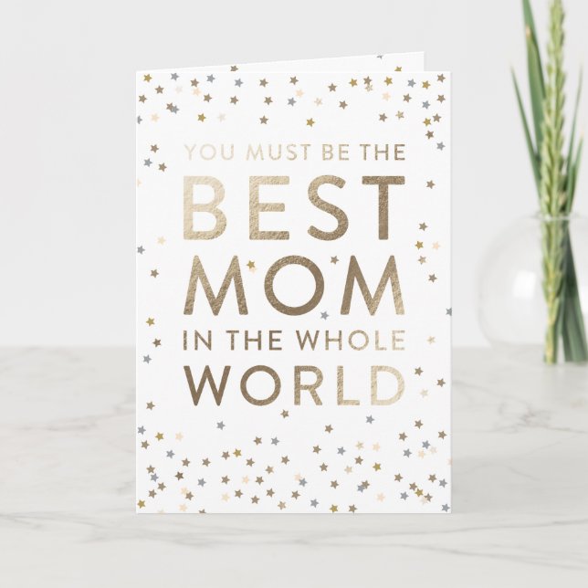 Best Mom in the World  Mother's Day Greeting Card (Front)