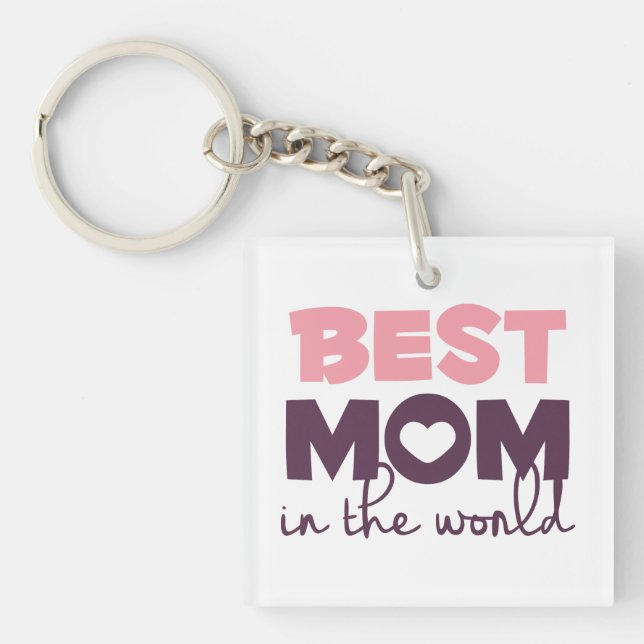 Best Mom in the World Mother's Day Keychain (Front)