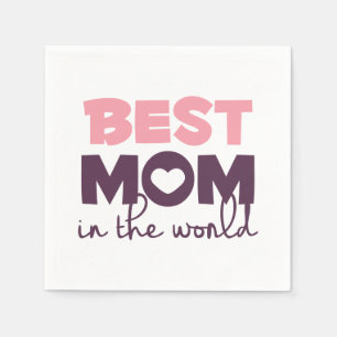 Best Mom in the World Mother's Day   Napkin