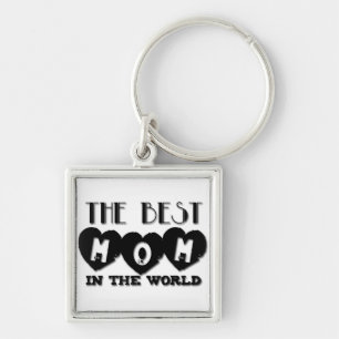 Best Mom in the World Mother's day S Keychain