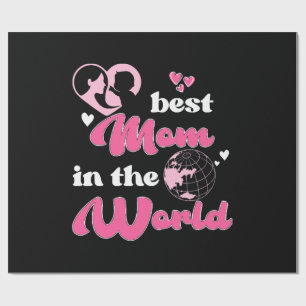 Best Mom In The World Mother's Day Wrapping Paper