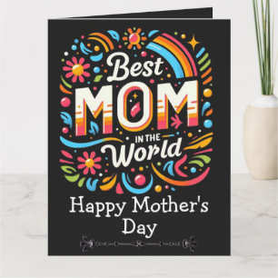 Best Mom In The World- Rainbow Floral Mother's Day Card