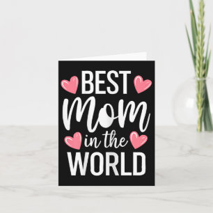 Best Mom In The World Shirt Women Best Mom Ever Mo Card