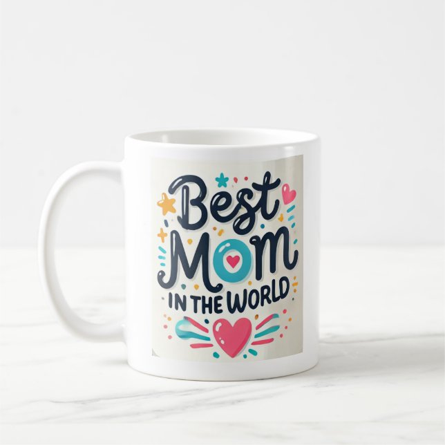 Best Mom in the World - Taza with fun design Coffee Mug (Left)