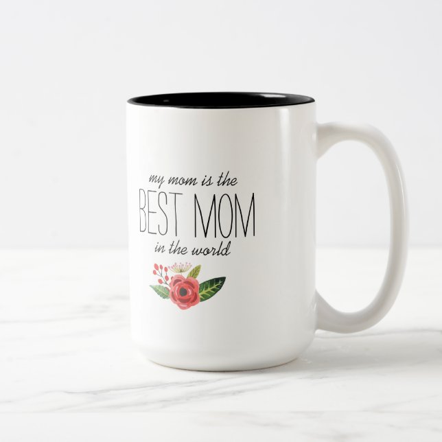 Best mom In The World text & Floral Accent Two-Tone Coffee Mug (Right)