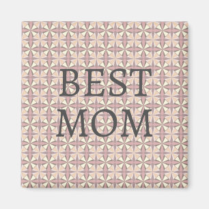 Best Mom  Magnet