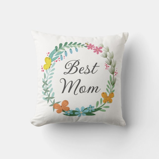 Best Mom Mother Floral Butterfly Greenery Wreath Throw Pillow (Front)