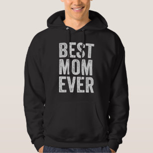 Best Mom Mothers Day Love Mom Mama Mommy Hoodie