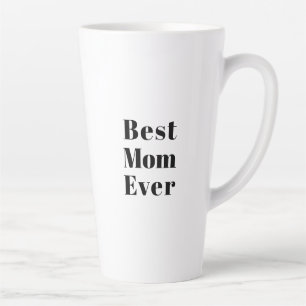 Best Mom, Mother's Day, Mother black letters white Latte Mug