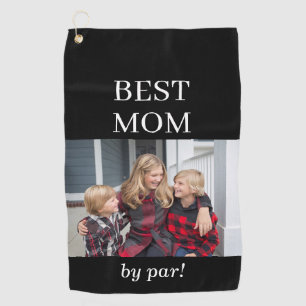 Best Mom Photo Pro Mother's Day Golf Towel