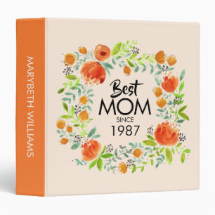 Best Mom Since Watercolor Floral Binder