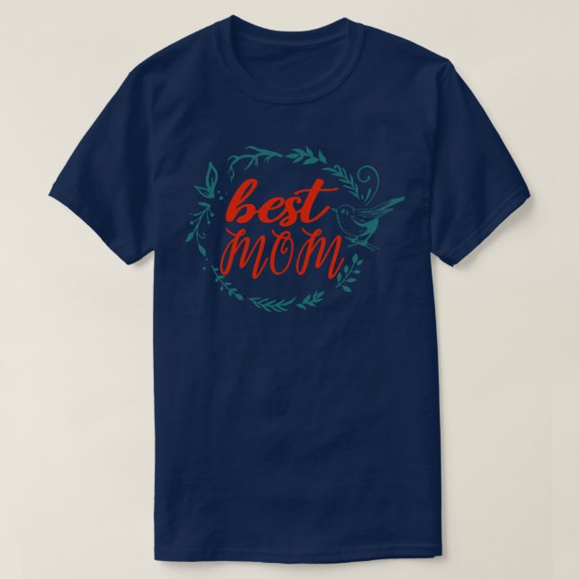 Best Mom T-Shirt (Design Front)
