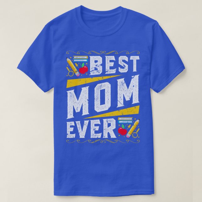 Best Mom Teacher T-Shirt (Design Front)