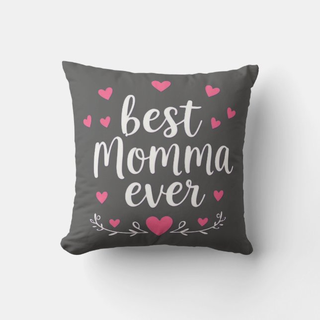 best momma ever grey throw pillow (Front)
