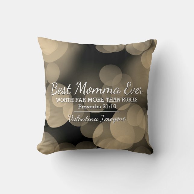 BEST MOMMA EVER Prov 31 Sepia Bokeh Personalized Throw Pillow (Front)