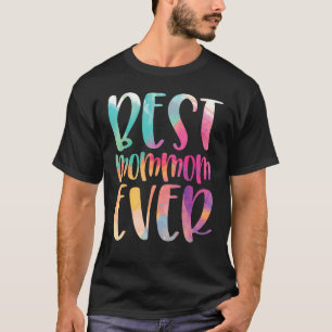 Best Mommom Ever Mother s Day T-Shirt