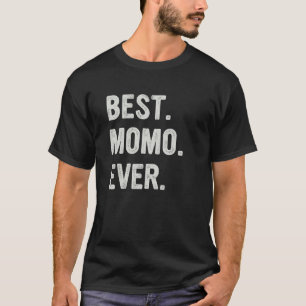 Best Momo Ever Family Grandma T-Shirt