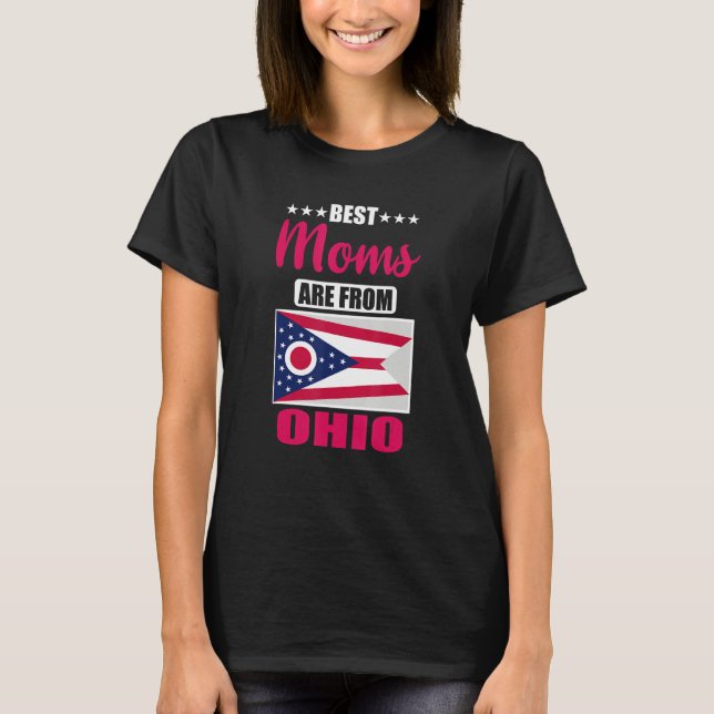 Best Moms are from Ohio T-Shirt (Front)