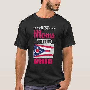 Best Moms are from Ohio T-Shirt
