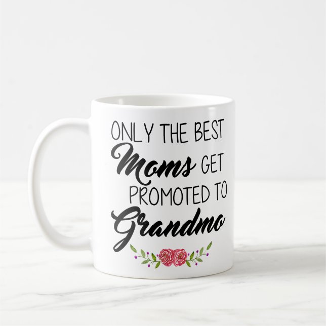 Best Moms Get Promoted to Grandam Coffee Mug (Left)