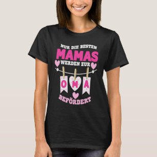 best moms get promoted to grandma T-Shirt