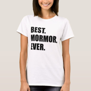 Best. Mormor. Ever. T-Shirt