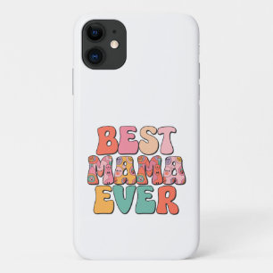 Best Mother Ever  iPhone 11 Case