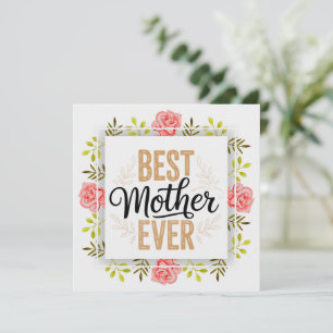 "Best Mother Ever" Floral Mother's Day Card