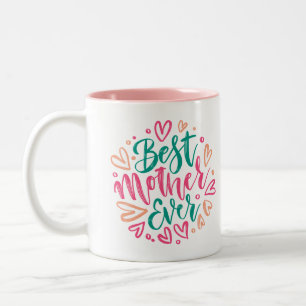 Best Mother Ever in Green and Pink Two-Tone Coffee Mug