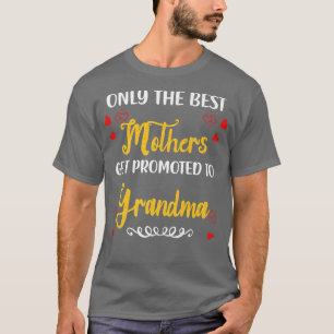 Best Mother Grandmother Pregnancy Announcement Gen T-Shirt