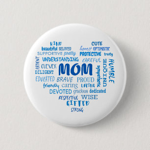 Best Mother qualities and mom characteristics Invi 2 Inch Round Button