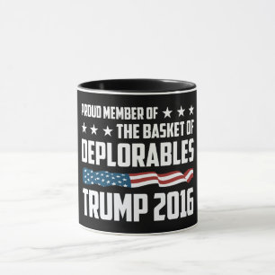 Best Mug for Proud Deplorable! For Donald Trump!