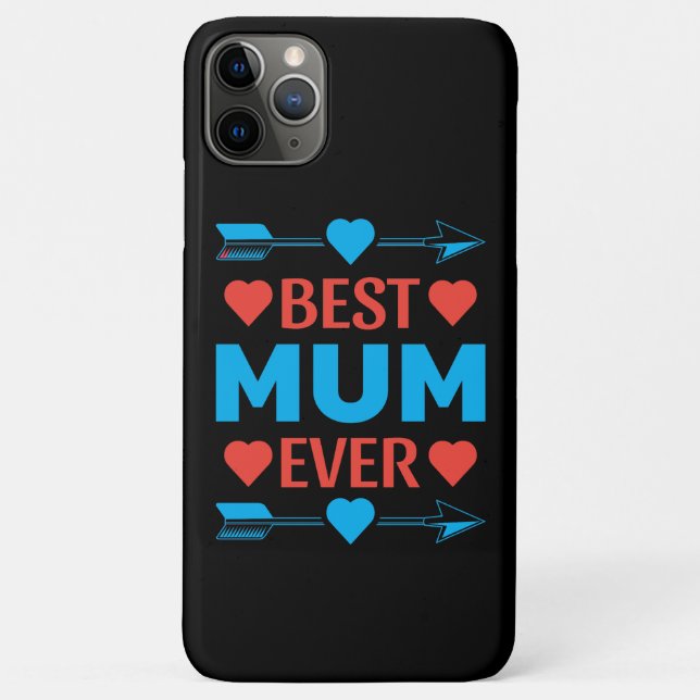 Best Mum Ever, Loving Mother's Day Gift Case-Mate iPhone Case (Back)