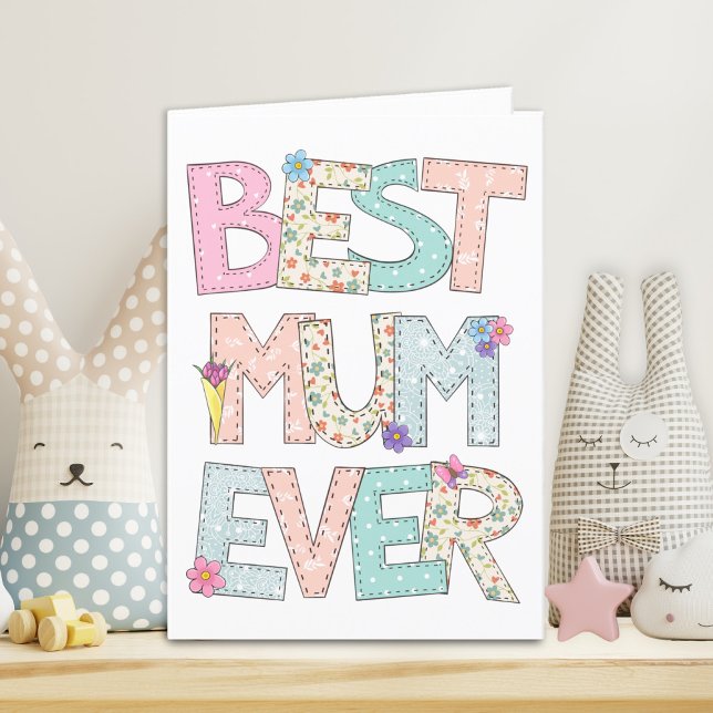 Best Mum Ever Mothers Day Holiday Card (Creator Uploaded)