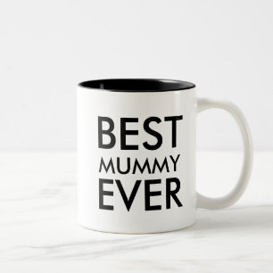 Best Mummy Ever  Mother's Day Gift to personalise Two-Tone Coffee Mug