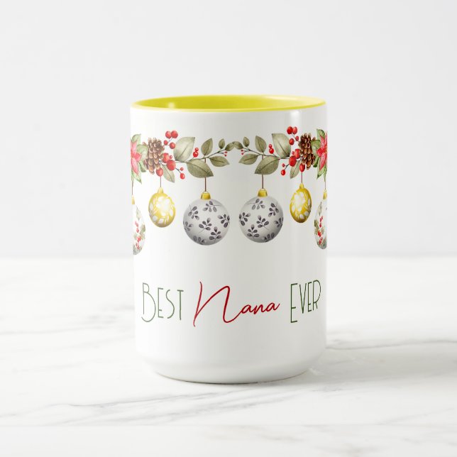 Best Nana Ever Christmas Ball Garland Mug (Center)