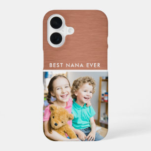 Best Nana Ever Grandma Grandkids Photo Copper  iPhone 16 Case