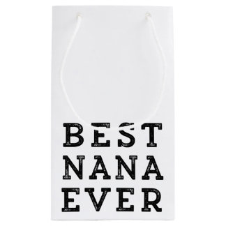 Best Nana Ever Small Gift Bag