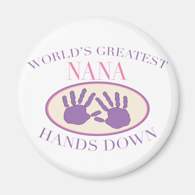Best Nana Hands Down T-shirt Magnet (Front)