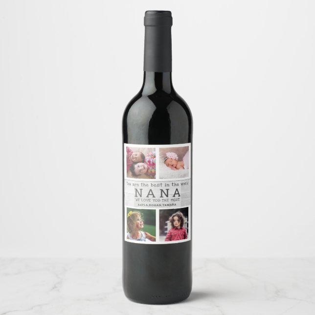 Best Nana Mothers Day 4 Photo Collage Grey Wood  Wine Label (Front)