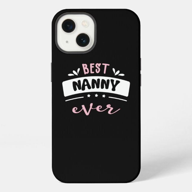 Best Nanny Ever Gift Idea iPhone Case (Back)