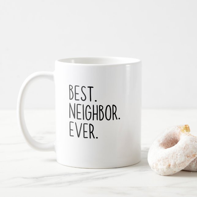 best neighbor ever coffee mug (With Donut)