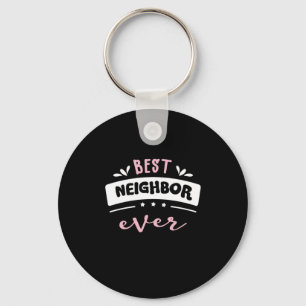 Best Neighbour Ever Gift Idea Keychain